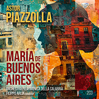 Piazzolla: María De Buenos Aires