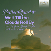 Wait Till the Clouds Roll By: Works by Franz Joseph Haydn and Caroline Shaw